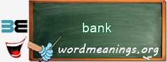 WordMeaning blackboard for bank